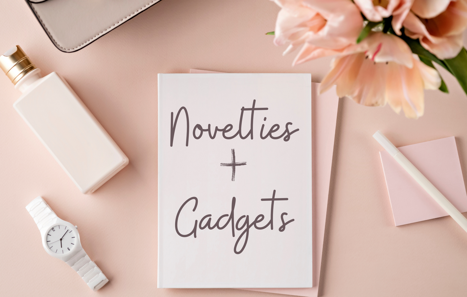 NOVELTIES + GADGETS